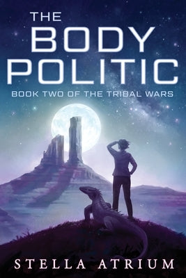 The Body Politic Paperback Stella Atrium Writes LLC