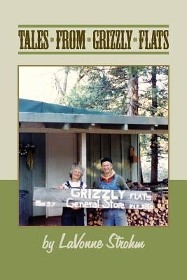 Tales From Grizzly Flats Paperback Createspace Independent Publishing Platform