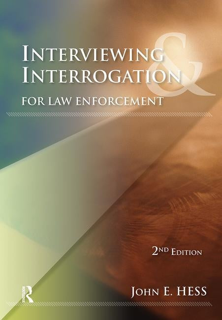 Interviewing & Interrogation for Law Enforcement Paperback Routledge