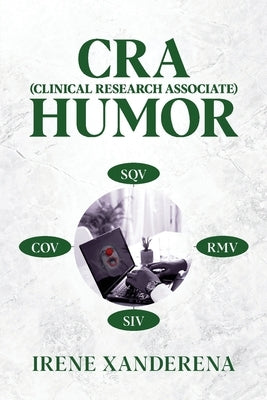 CRA (Clinical Research Associate) Humor Paperback Eyereneeswords Corporation