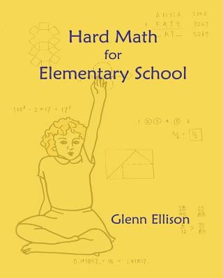 Hard Math for Elementary School Paperback Createspace Independent Publishing Platform