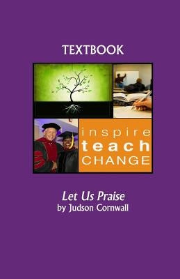 Let Us Praise Paperback Createspace Independent Publishing Platform