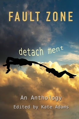 Fault Zone: Detachment Paperback Paper Angel Press