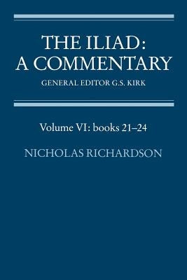 The Iliad: A Commentary: Volume 6, Books 21-24 Paperback Cambridge University Press