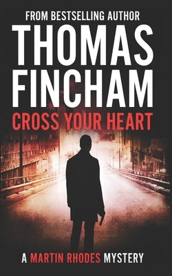 Cross Your Heart: A Private Investigator Mystery Series of Crime and Suspense Paperback Independently Published