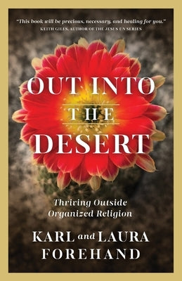 Out Into the Desert: Thriving Outside Organized Religion Paperback Quoir