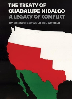 The Treaty of Guadalupe Hidalgo Paperback University of Oklahoma Press