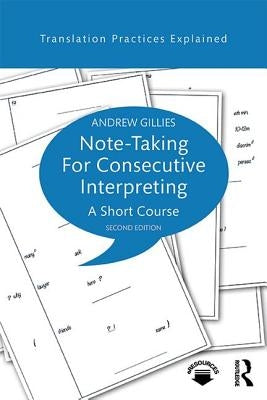 Note-Taking for Consecutive Interpreting: A Short Course Paperback Routledge