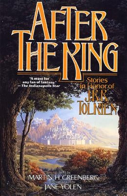 After the King: Stories in Honor of J.R.R. Tolkien Paperback Tor Books