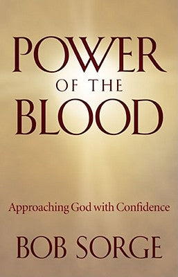 Power of the Blood: Approaching God with Confidence Paperback Oasis House