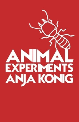 Animal Experiments Paperback Bad Betty Press