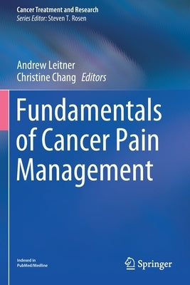 Fundamentals of Cancer Pain Management Paperback Springer