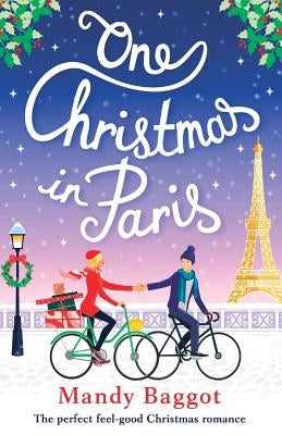 One Christmas in Paris: The perfect feel good Christmas romance Paperback Bookouture