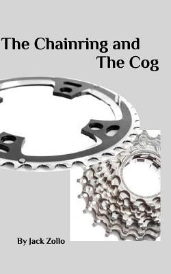The Chainring and The Cog Paperback Blurb