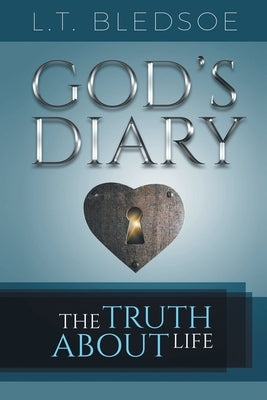God's Diary: The Truth About Life Paperback Covenant Books