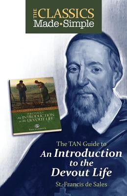 The TAN Guide to an Introduction to the Devout Life Paperback Tan Books