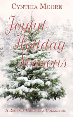 Joyful Holiday Seasons Paperback Wild Rose Press