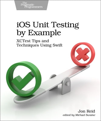 IOS Unit Testing by Example: Xctest Tips and Techniques Using Swift Paperback Pragmatic Bookshelf