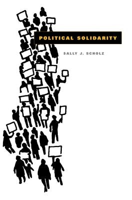 Political Solidarity Paperback Penn State University Press