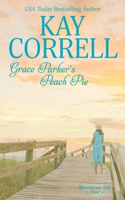 Grace Parker's Peach Pie Paperback Zura Lu Publishing LLC