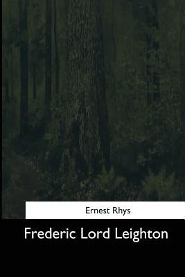 Frederic Lord Leighton Paperback Createspace Independent Publishing Platform