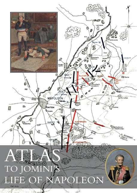 Atlas to Jomini's Life of Napoleon Paperback Naval & Military Press