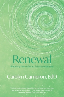 Renewal: Breathing New Life into School Leadership Paperback Cameron Leadership for Learning Network