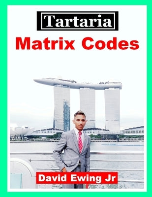 Tartaria - Matrix Codes: not in colour) Paperback Independently Published