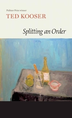 Splitting an Order Paperback Copper Canyon Press
