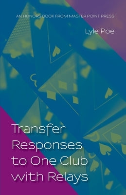 Transfer Responses to One Club with Relays Paperback Master Point Press