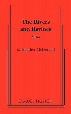 The Rivers and Ravines Paperback Samuel French, Inc.