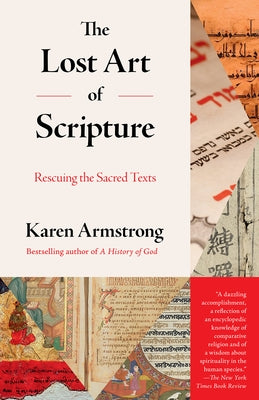 The Lost Art of Scripture: Rescuing the Sacred Texts Anchor Books