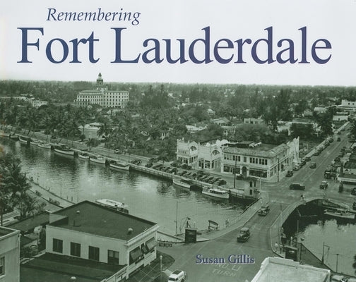 Remembering Fort Lauderdale Paperback Turner
