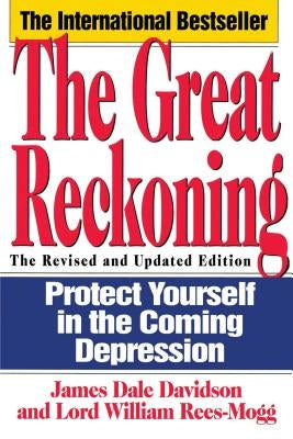 The Great Reckoning: Protecting Yourself in the Coming Depression Paperback Touchstone Books