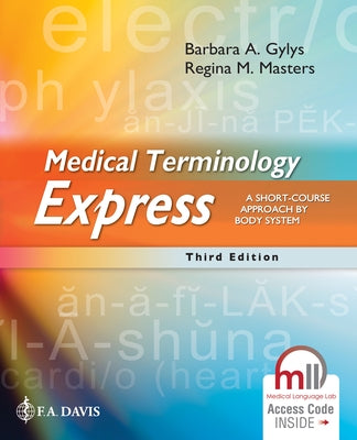 Medical Terminology Express: A Short-Course Approach by Body System Paperback F. A. Davis Company