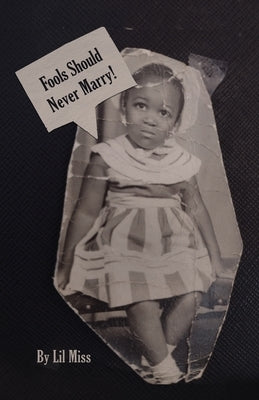 Fools Should Never Marry! Paperback Dorrance Publishing Co.