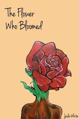 The Flower Who Bloomed Paperback Lulu.com