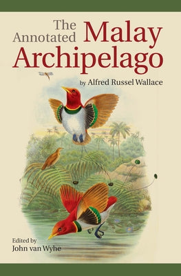 The Annotated Malay Archipelago Paperback NUS Press