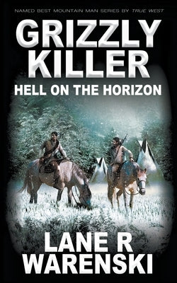 Grizzly Killer: Hell On The Horizon Paperback Wolfpack Publishing