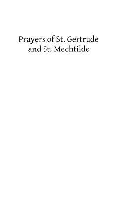 Prayers of St. Gertrude and St. Mechtilde Paperback Createspace Independent Publishing Platform