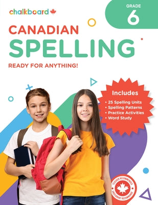 Canadian Spelling Grade 6 Paperback Chalkboard Publishing