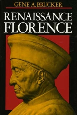Renaissance Florence, Updated Edition Paperback University of California Press