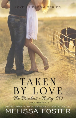 Taken by Love (The Bradens at Trusty): Luke Braden Paperback World Literary Press