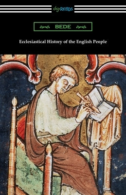 Ecclesiastical History of the English People Paperback Digireads.com