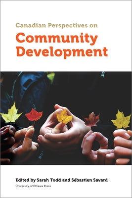 Canadian Perspectives on Community Development Paperback University of Ottawa Press