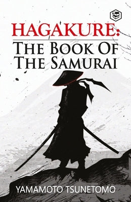 Hagakure: The Book of the Samurai Paperback Sanage Publishing