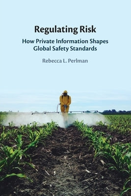 Regulating Risk Paperback Cambridge University Press