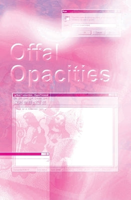 Offal Opacities Paperback Cloak
