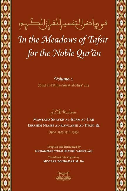 In the Meadows of Tafsir for the Noble Quran Paperback Fayda Books, LLC.
