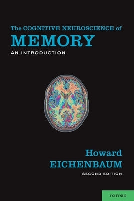 Cognitive Neuroscience of Memory: An Introduction Paperback Oxford University Press, USA